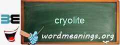 WordMeaning blackboard for cryolite